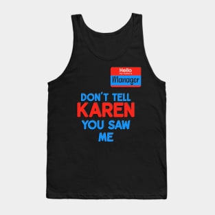 Karen Costume Halloween Shirt Can I Speak To The Manager Tank Top